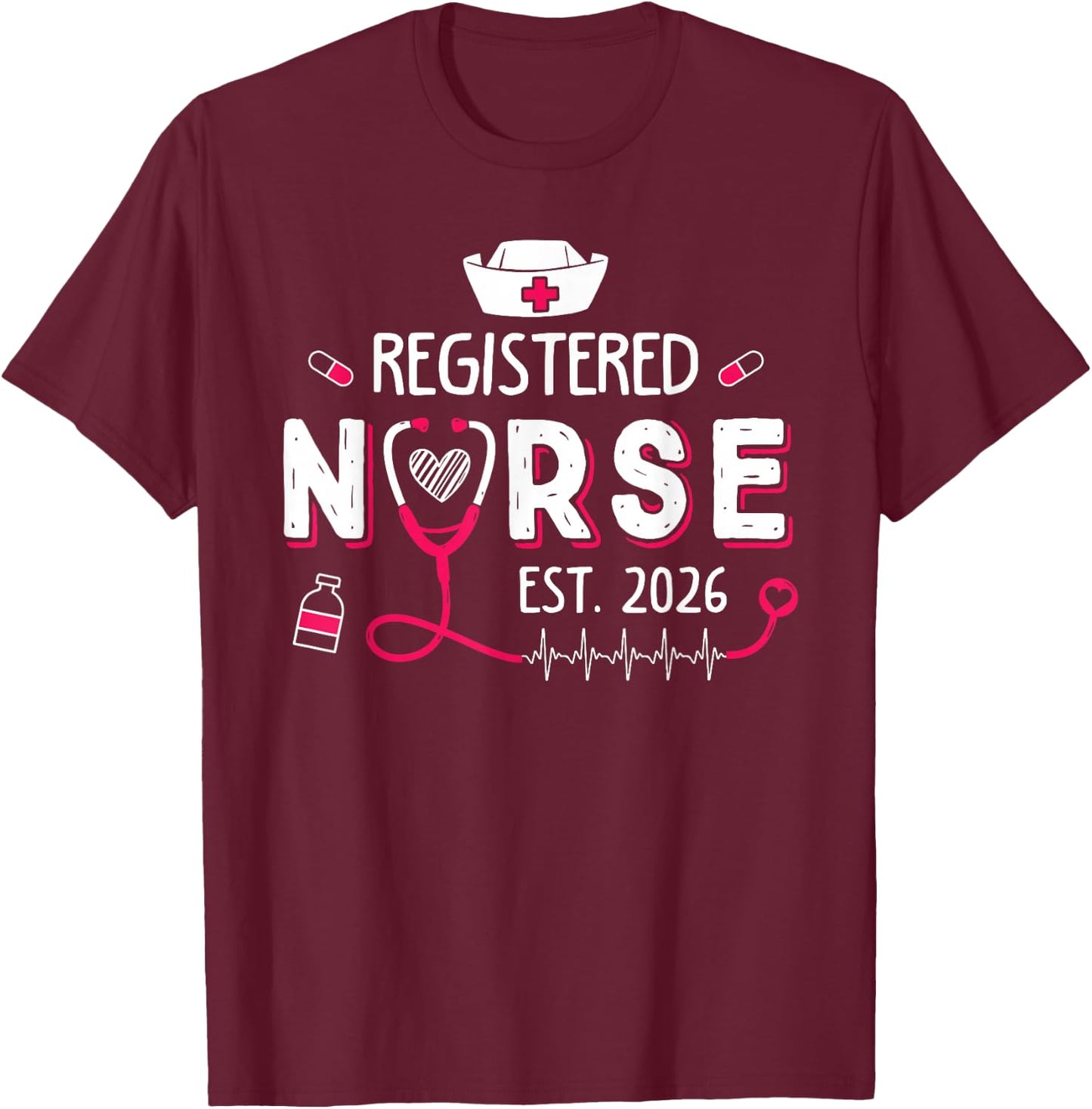 Registered Nurse Est 2026 Nursing Student RN Graduation T-Shirt - T-Shirt | Maroon