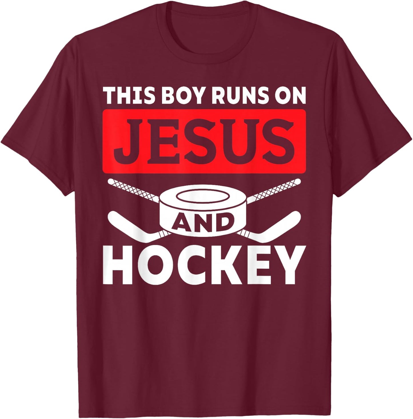 This Boy Runs On Jesus And Hockey Christian Ice Hockey Lover T-Shirt - T-Shirt | Maroon