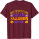 Due To The Inflation This Is My Halloween Costume T-Shirt - T-Shirt | Maroon