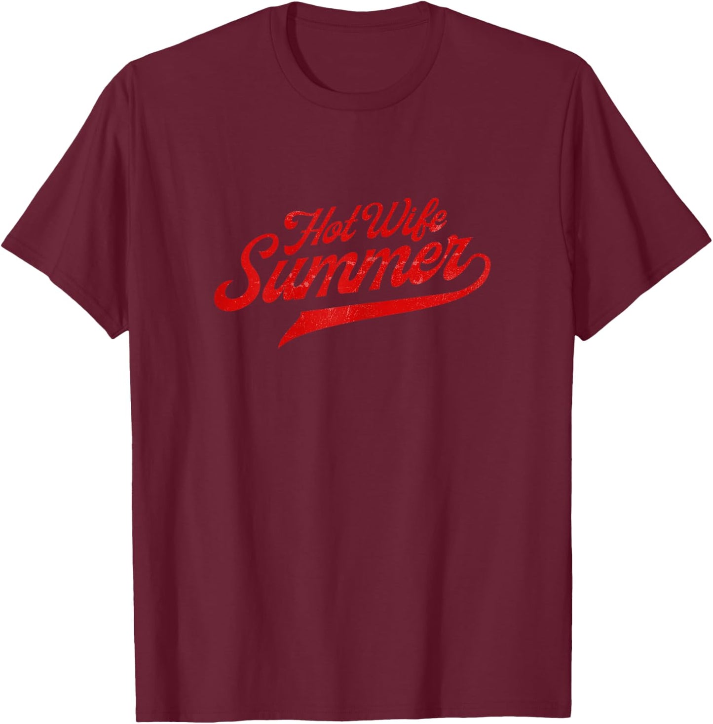 Hot Wife Summer Bride Vacation Girls Trip Summer Vibes T-Shirt - T-Shirt | Maroon