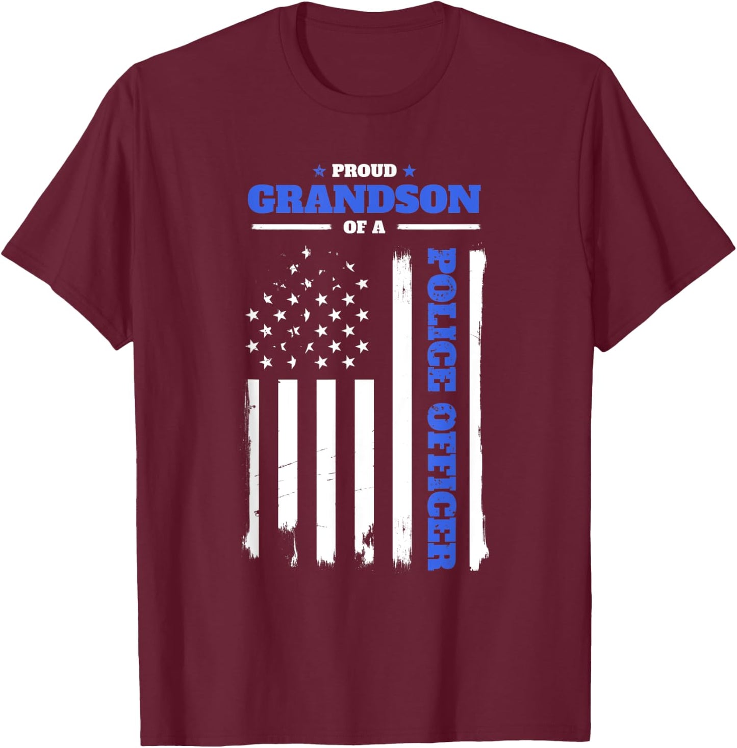 Proud Grandson of a Police Officer Distressed American Flag Women Kids Men T-Shirt - T-Shirt | Maroon