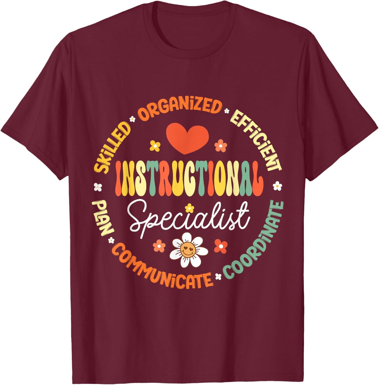 Instructional Specialist School Cute Academic Teacher T-Shirt - T-Shirt | Maroon