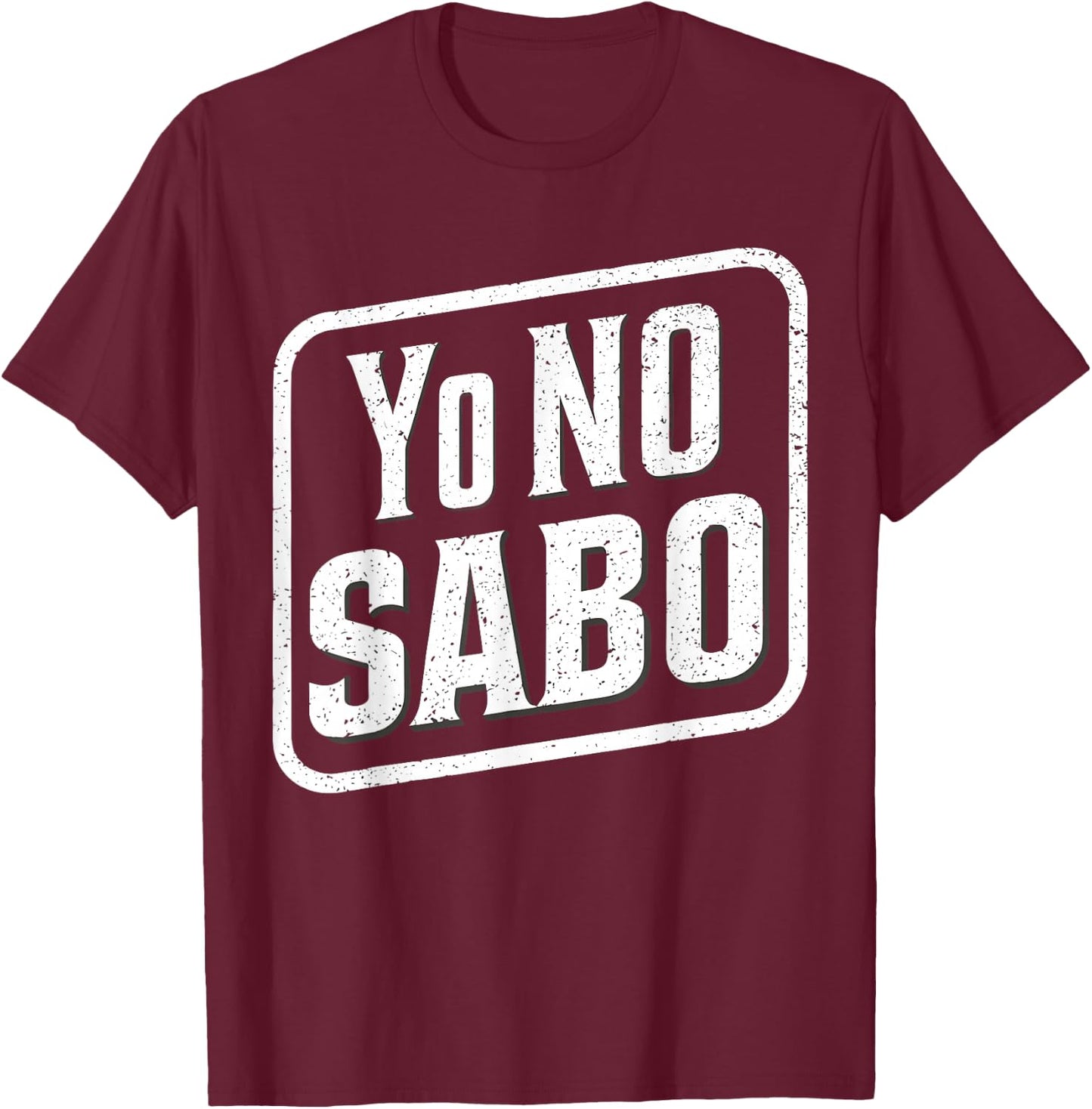 Yo No Sabo Meme Funny Chicana Chicano Yo No Sabo Kid Latino T-Shirt - T-Shirt | Maroon
