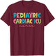 Pediatric Cardiac Icu Nurse Cardiology Nurse PED CVICU Nurse , Small, Black T-Shirt - T-Shirt | Maroon