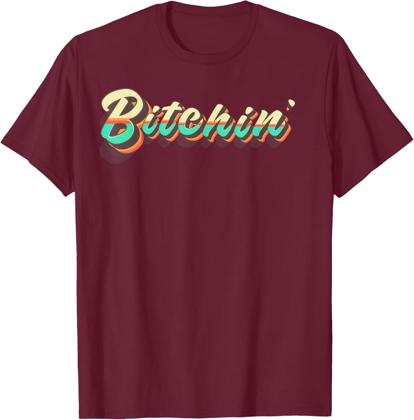 Bitchin' Retro T-Shirt - T-Shirt | Maroon