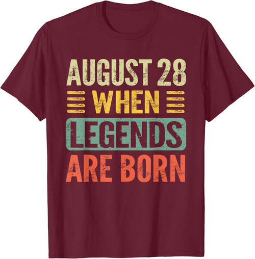 Legends Are Born On August 28th Birthday Vintage Aug 28