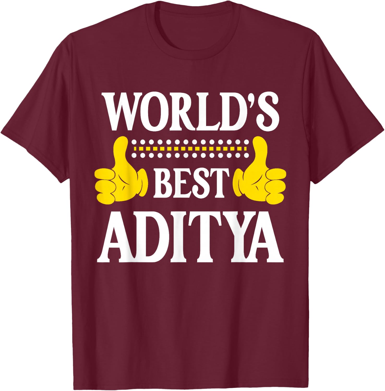 World's Best Aditya Personal Name First Name Funny Aditya T-Shirt - T-Shirt | Maroon