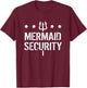 Merman Mermaid Security Funny Swimming T-Shirt - T-Shirt | Maroon