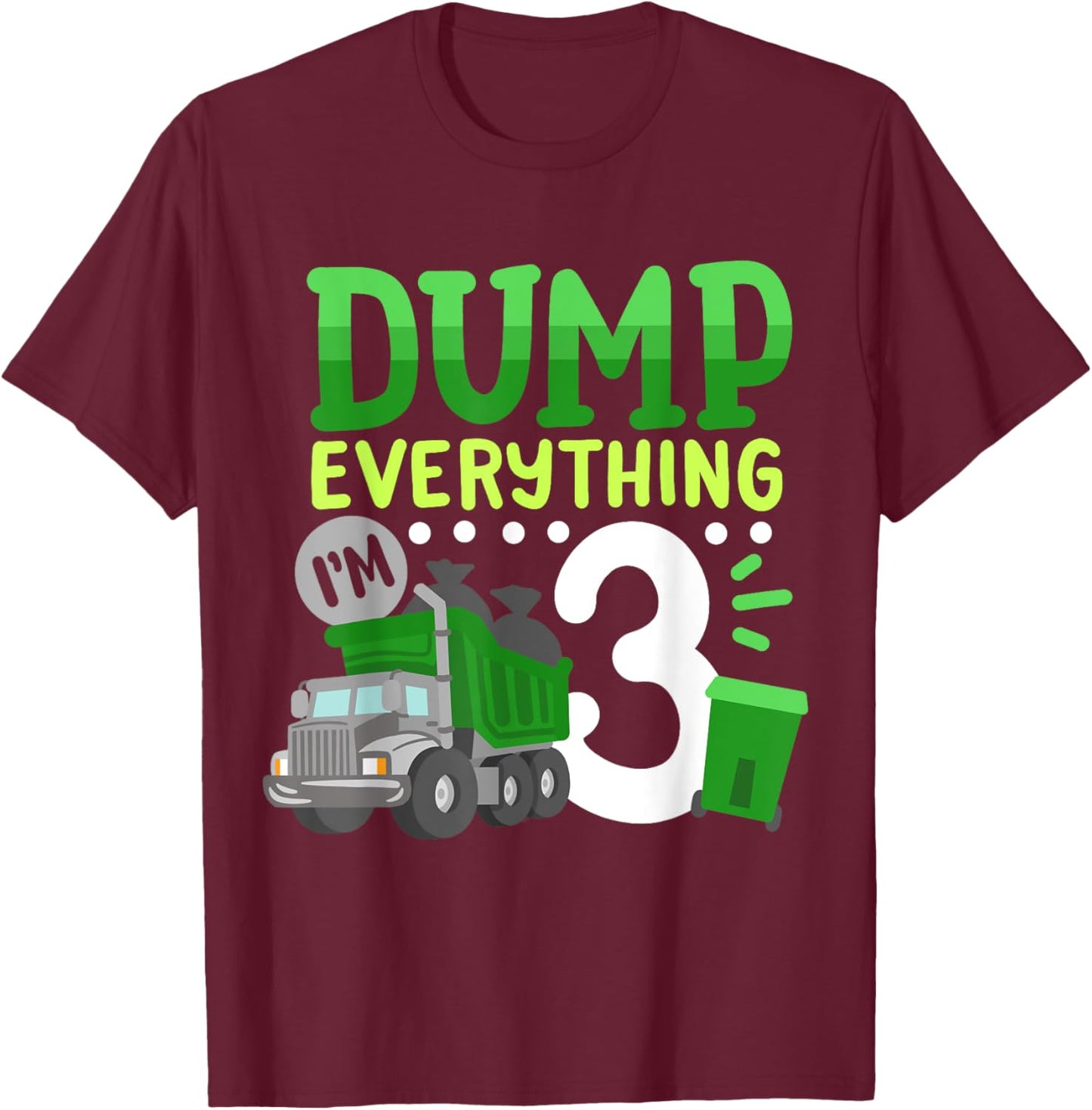 3rd Garbage Truck Birthday Boys Dump Everything 3 Years Old T-Shirt - T-Shirt | Maroon