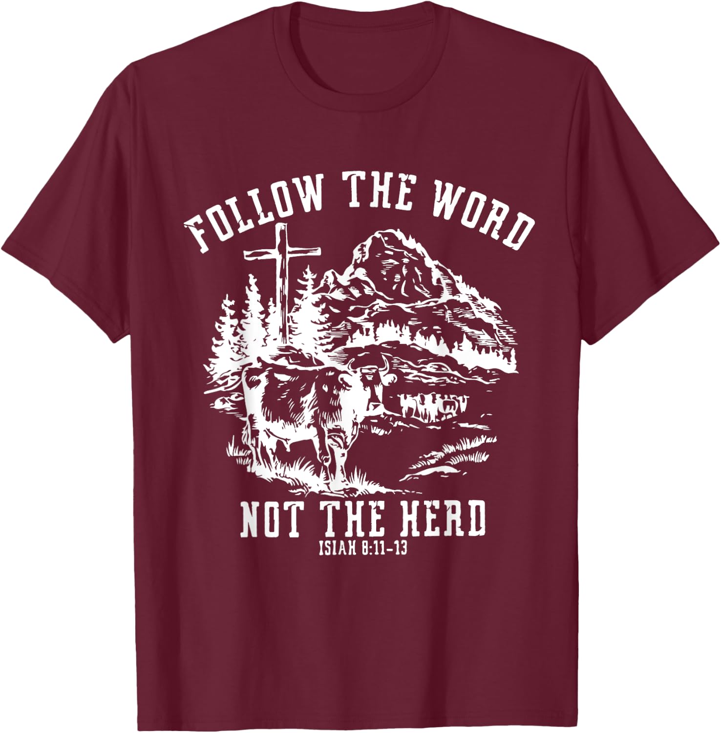 Follow The Word Not The Herd T-Shirt - T-Shirt | Maroon