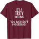 It's A TROY Thing, You Wouldn't Understand! T-Shirt - T-Shirt | Maroon