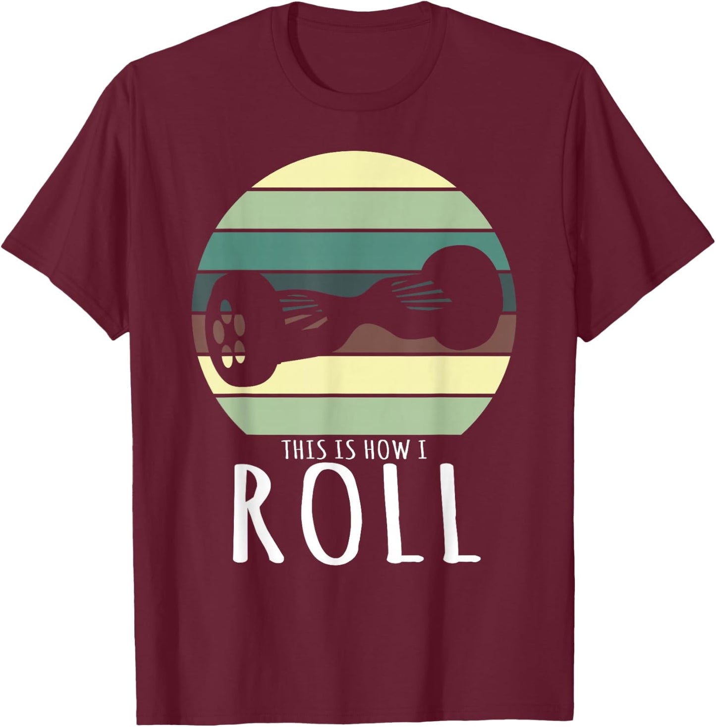 How to Roll Retro Hoverboard Design T-Shirt - T-Shirt | Maroon