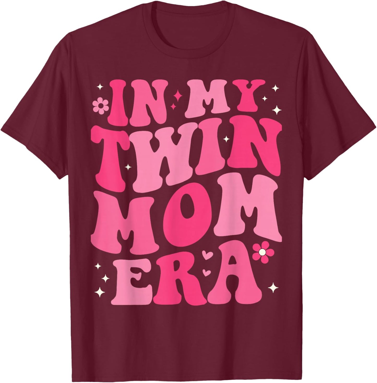 In My Twin Mom Era Groovy Funny Mom Of Twins Mother's Day T-Shirt - T-Shirt | Maroon