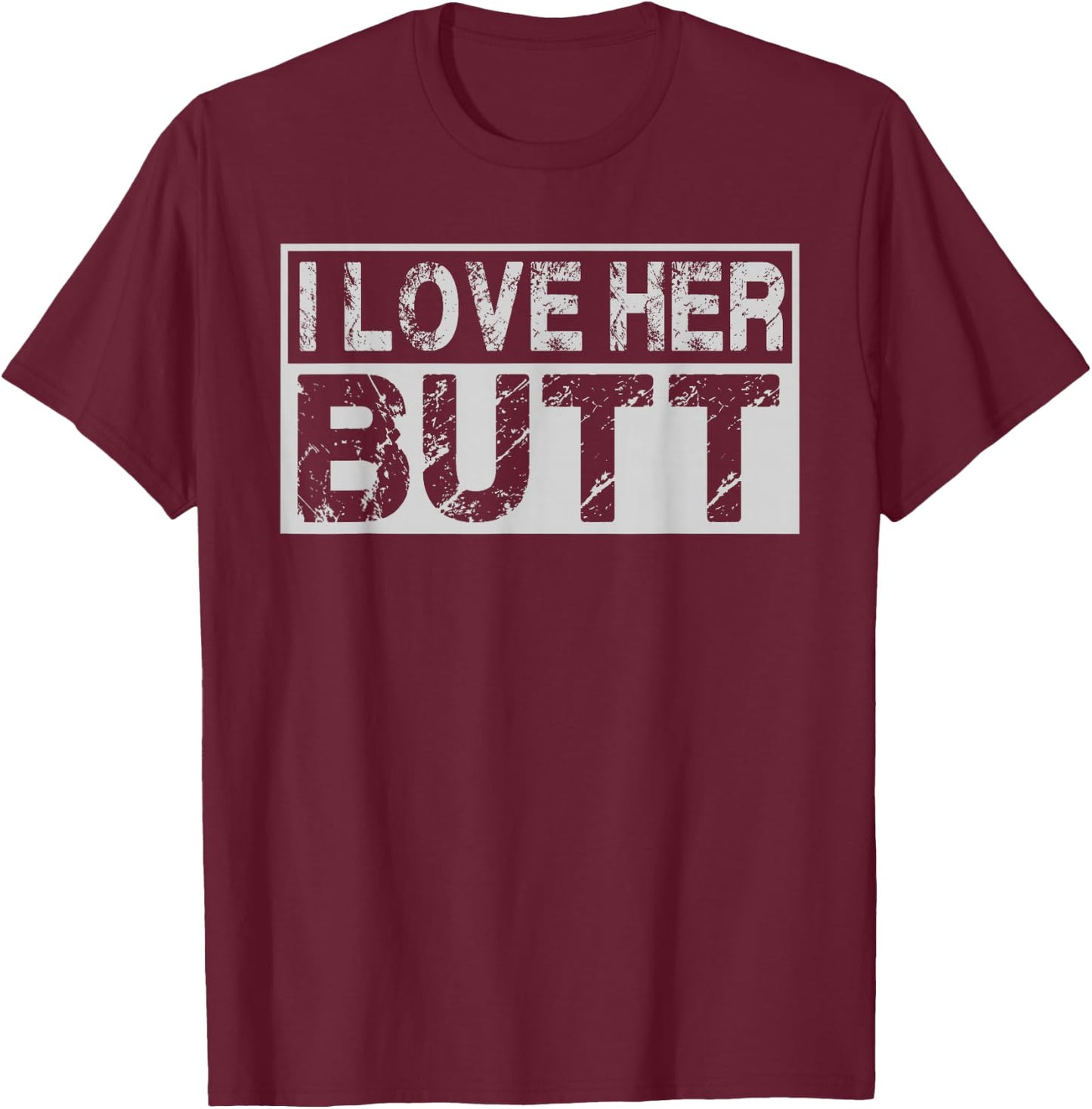 I Love His Beard Her Butt Matching Couples Compliment 2PCS T-Shirt - T-Shirt | Maroon