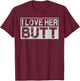 I Love His Beard Her Butt Matching Couples Compliment 2PCS T-Shirt - T-Shirt | Maroon