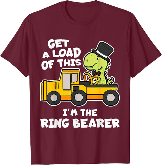 Get A Load Of This I'm The Ring Bearer Wedding Gift T-Shirt - T-Shirt | Maroon