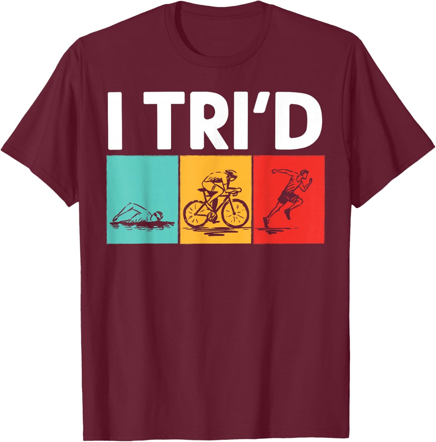 Cool Triathlon Women Swimming Running Swim Bike Run T-Shirt - T-Shirt | Maroon