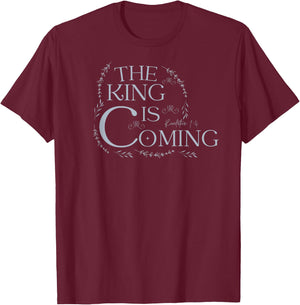 The King Is Coming Revelation 1:4 Christian Rapture Floral T-Shirt - T-Shirt | Maroon
