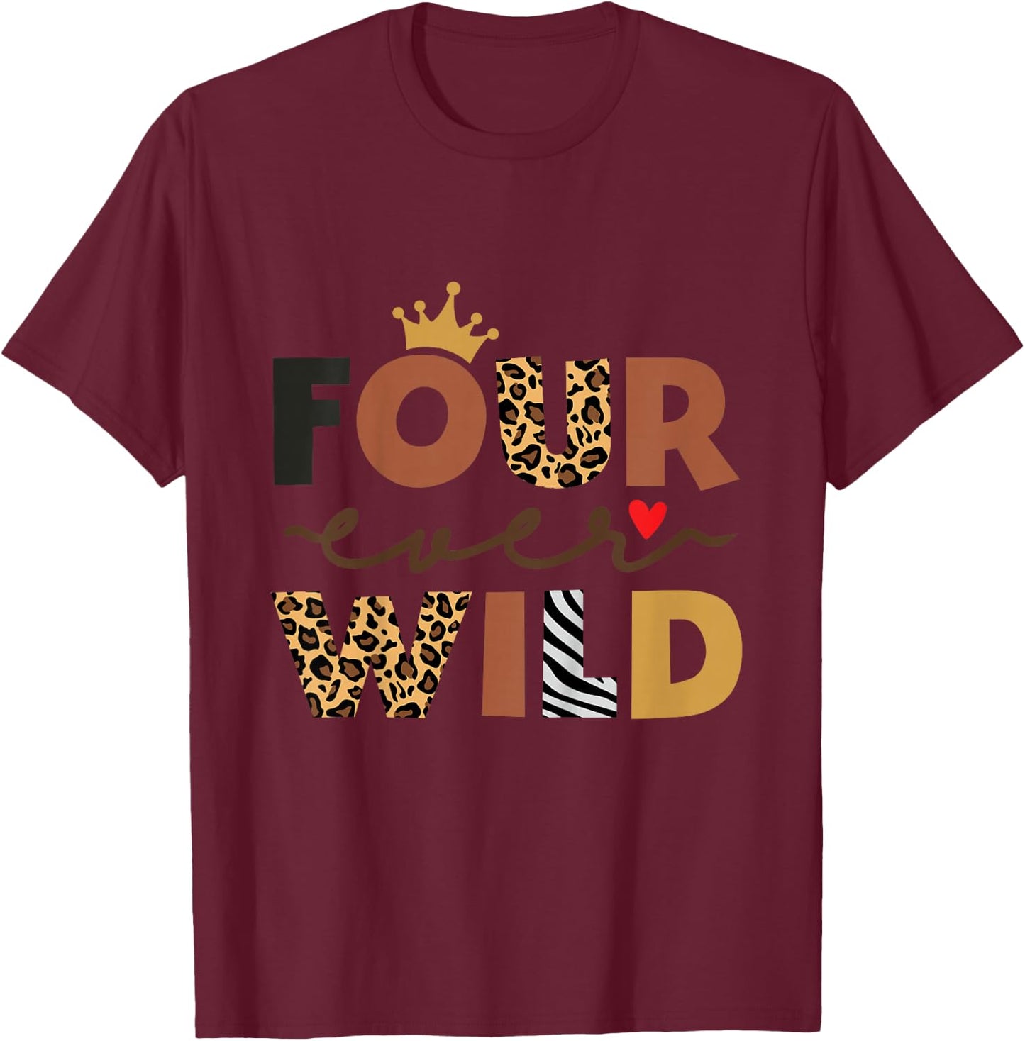 Kids Four Ever Wild Pink 4th Birthday Girl Crown Leopard T-Shirt - T-Shirt | Maroon