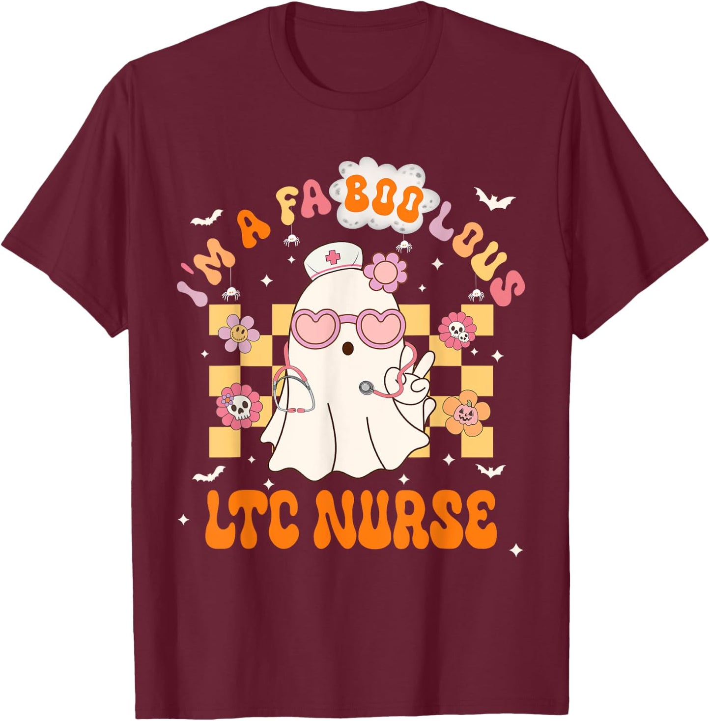 LTC Nurse Halloween Fabulous I'm A Faboolous Nurse T-Shirt - T-Shirt | Maroon