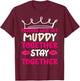 Mud Run Shirts Women Matching Muddy Mud Race Team Princess T-Shirt - T-Shirt | Maroon