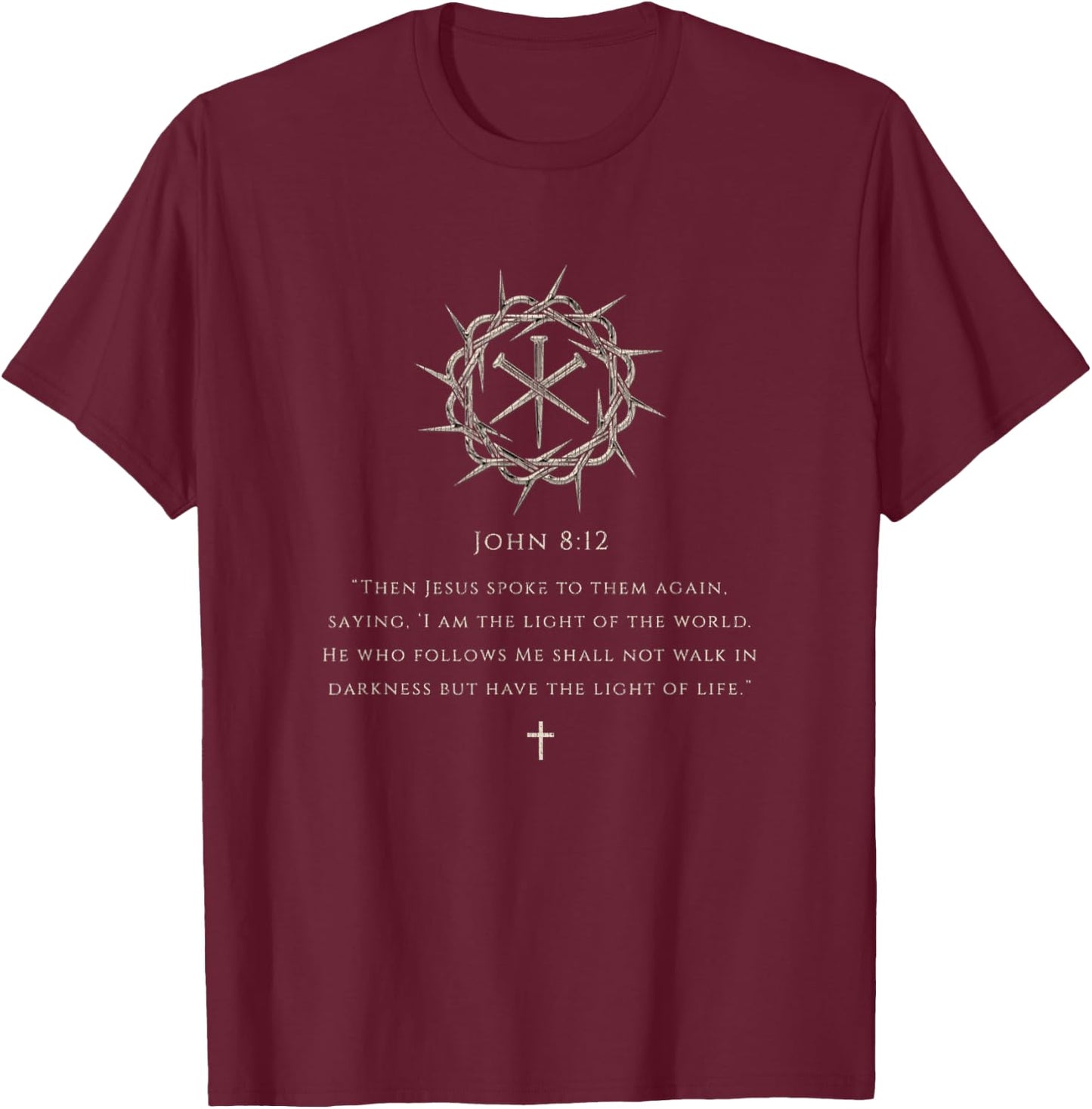 Vintage Bible Verse John 8:12 Jesus Quote Saying T-Shirt - T-Shirt | Maroon