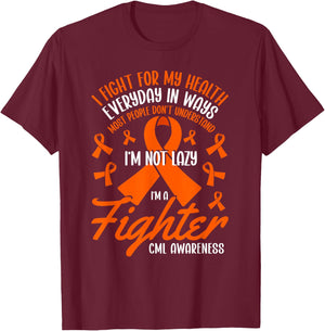 I Fight For My Health CML Awareness Chronic Myeloid Leukemia T-Shirt - T-Shirt | Maroon