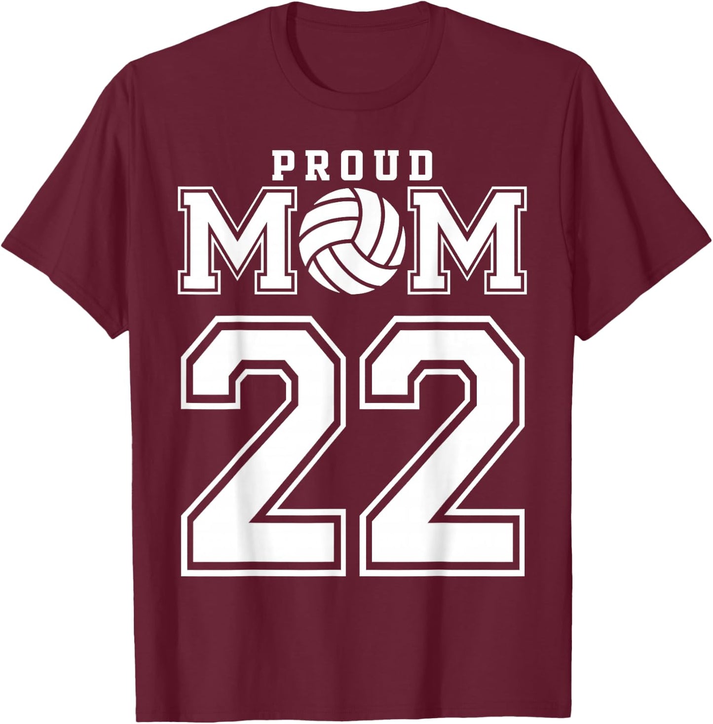 Custom Proud Volleyball Mom Number 22 Personalized Women T-Shirt - T-Shirt | Maroon