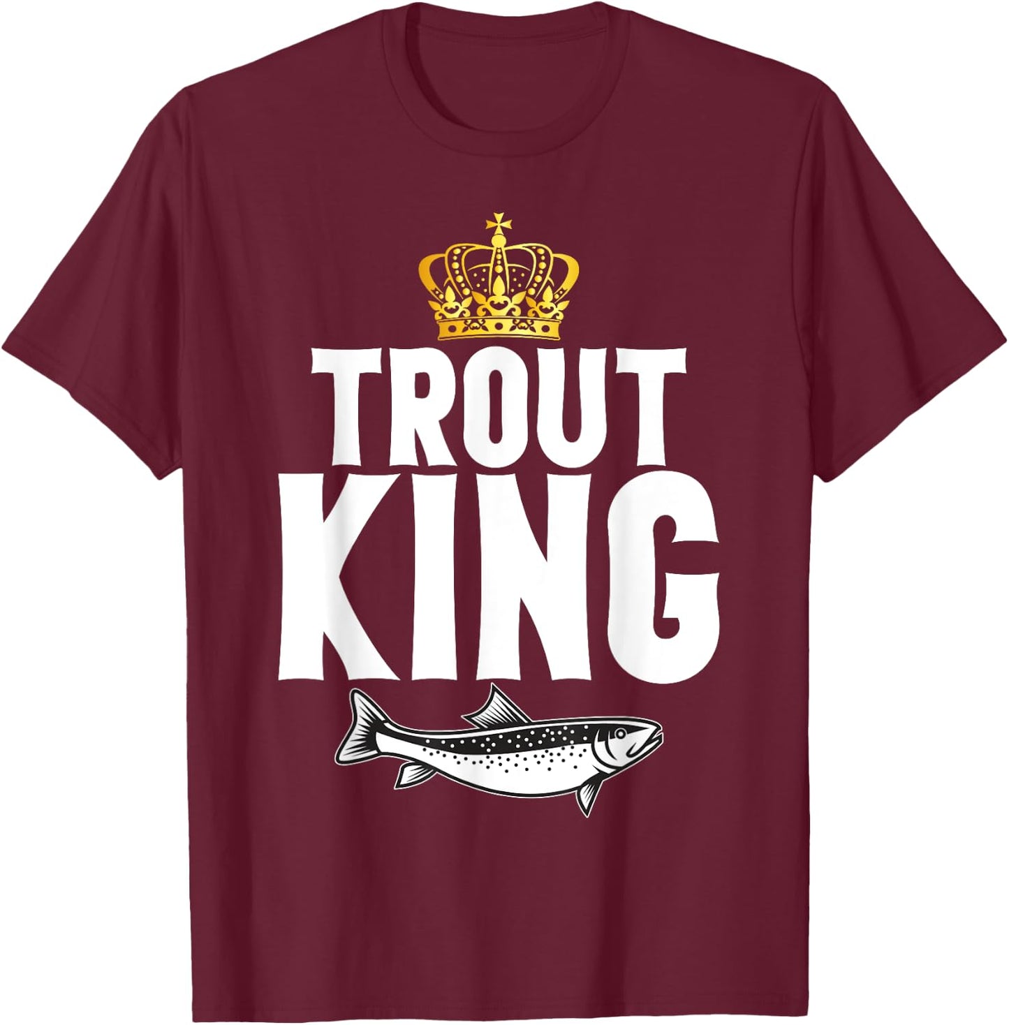 Trout King Trout T-Shirt - T-Shirt | Maroon