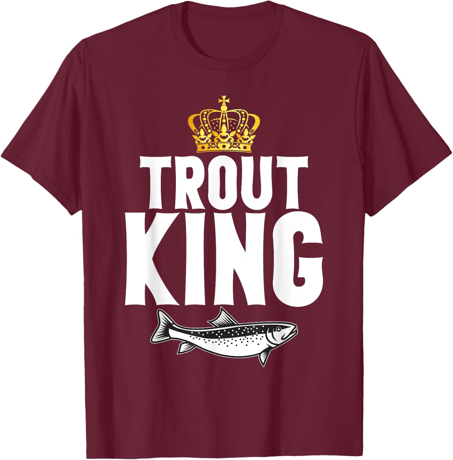 Trout King Trout T-Shirt - T-Shirt | Maroon