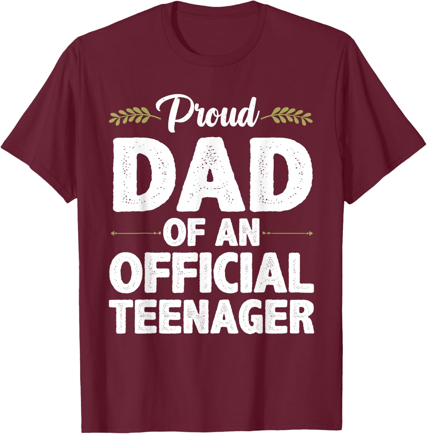 Cool Official Teenager For Proud Dad Father 13 Year Old T-Shirt - T-Shirt | Maroon