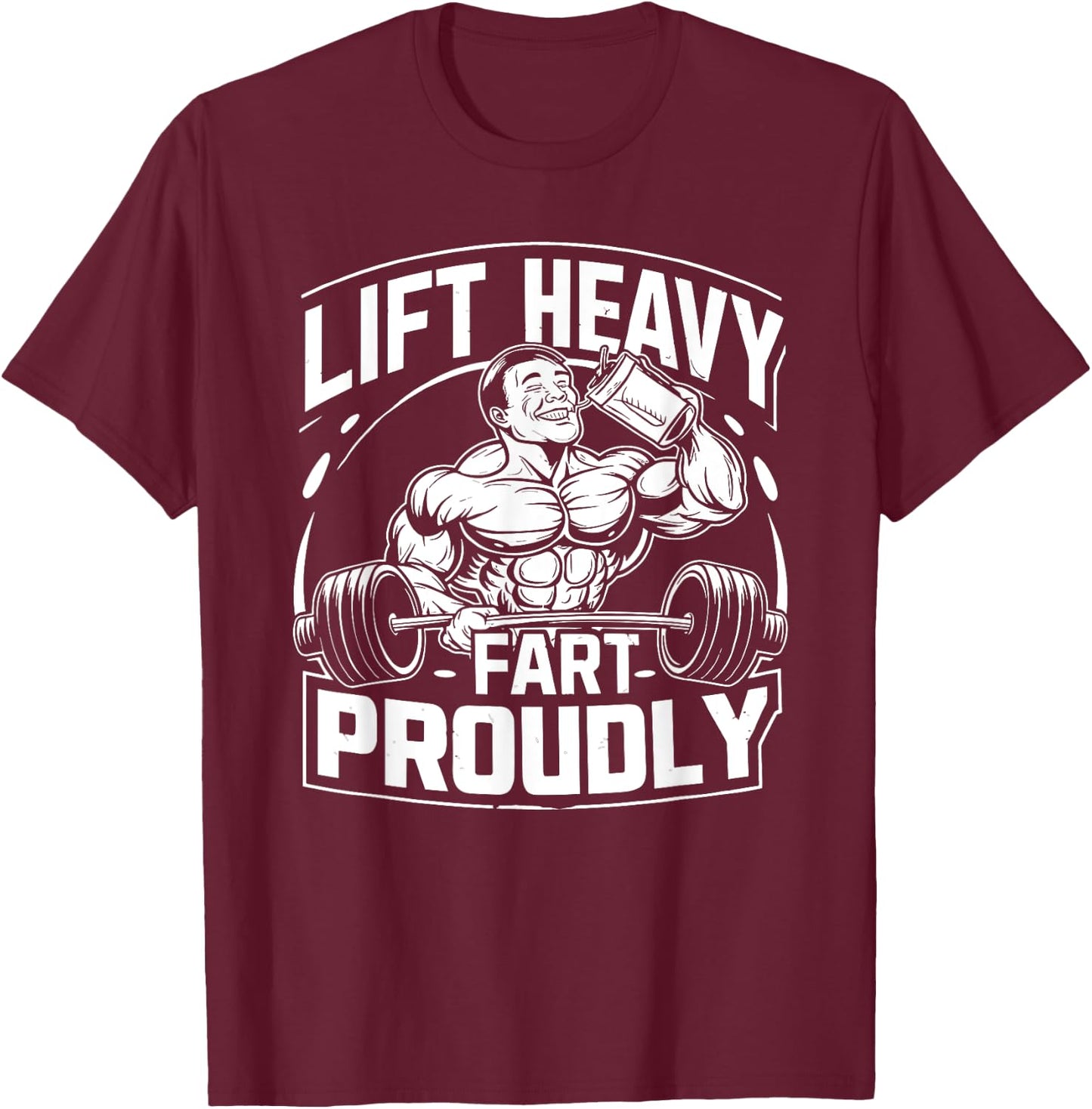 Funny Protein Farts Lifting Muscles Workout Bodybuilding T-Shirt - T-Shirt | Maroon