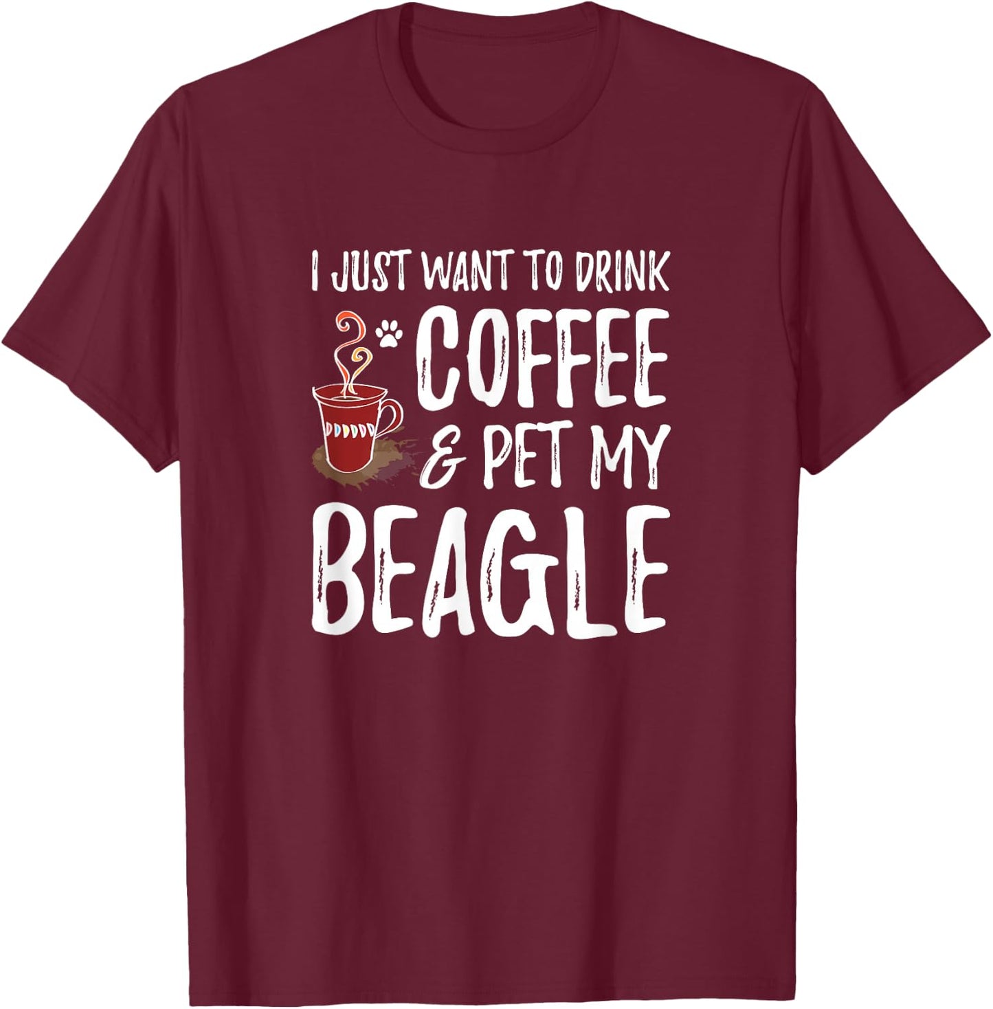 Coffee and Beagle for Beagle Dog Mom T-Shirt - T-Shirt | Maroon