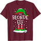 The Blonde Elf Christmas Family Matching Xmas Group Funny T-Shirt - T-Shirt | Maroon
