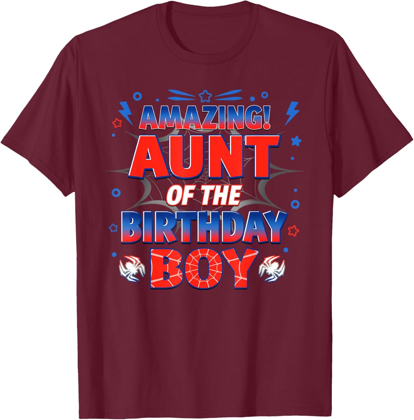 Aunt of the Birthday Boy Costume Spider Web Birthday Party T-Shirt - T-Shirt | Maroon