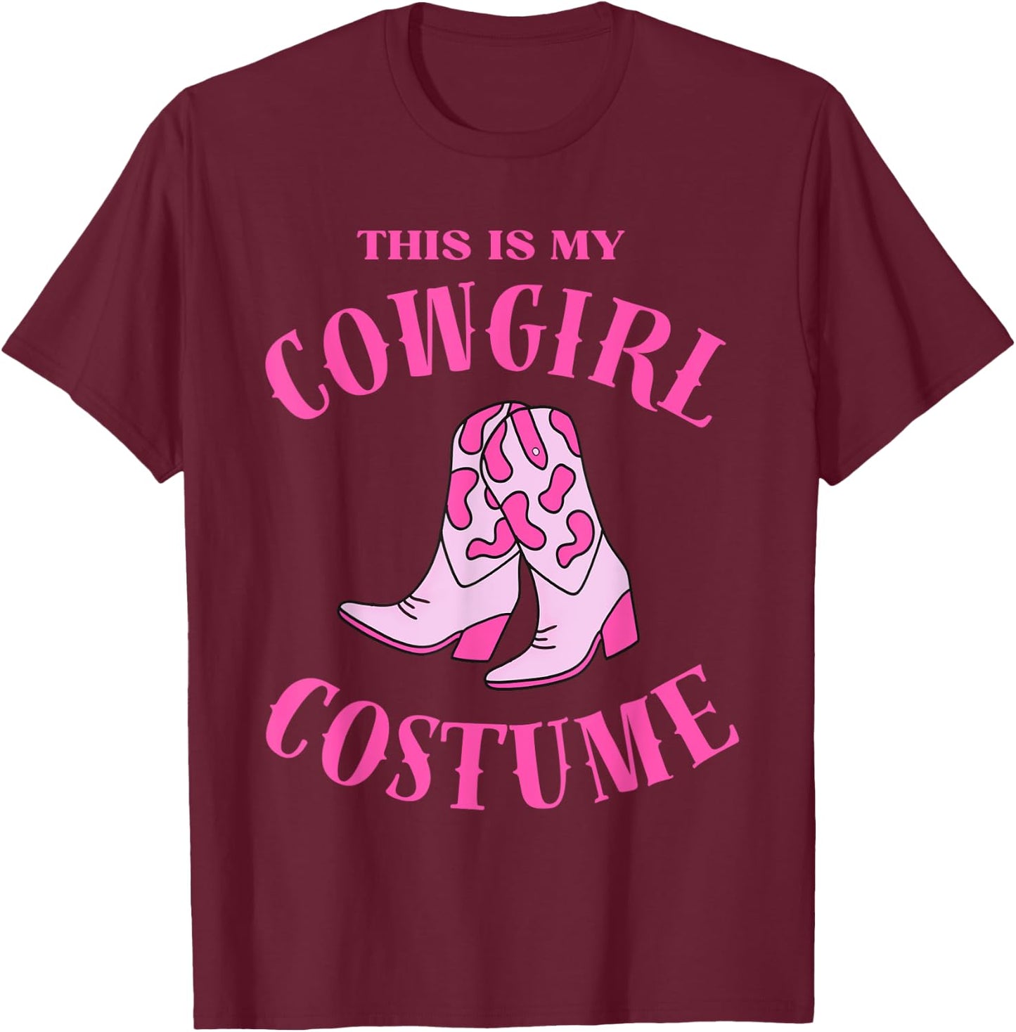 This Is My Cowgirl Costume Women Western Cowboy Rodeo T-Shirt - T-Shirt | Maroon