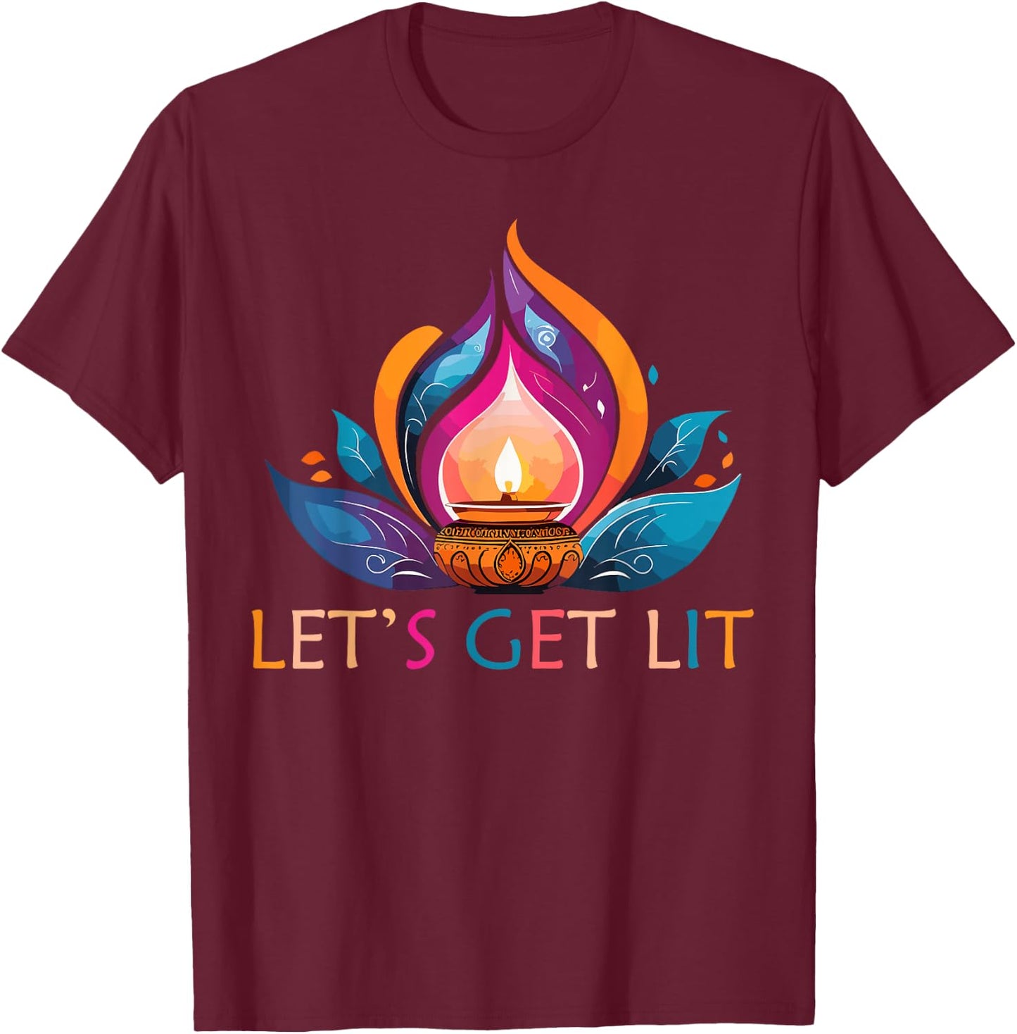 Let's Get Lit Happy Diwali Festival of Light T-Shirt - T-Shirt | Maroon