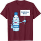 "Drink more Water" T-Shirt - T-Shirt | Maroon