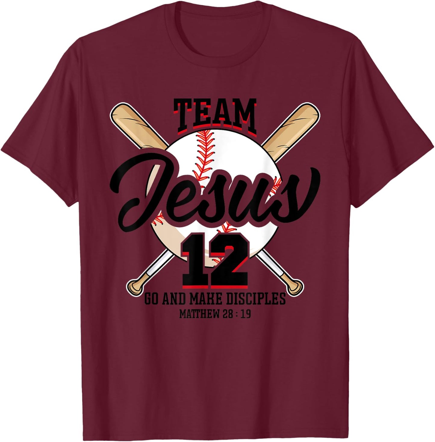 Jesus and Baseball Team Jesus Christian Matthew 28:19 Love T-Shirt - T-Shirt | Maroon