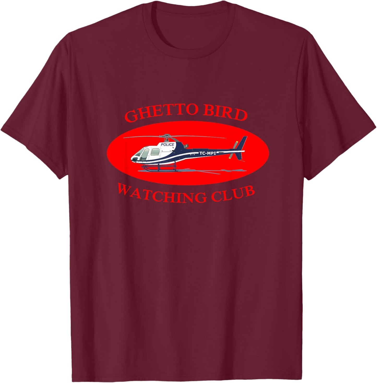 Ghetto Bird Watching Club T Shirt T-Shirt - T-Shirt | Maroon