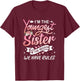 I'm The Youngest Sister I'm The Reason We Have Rules Sisters T-Shirt - T-Shirt | Maroon