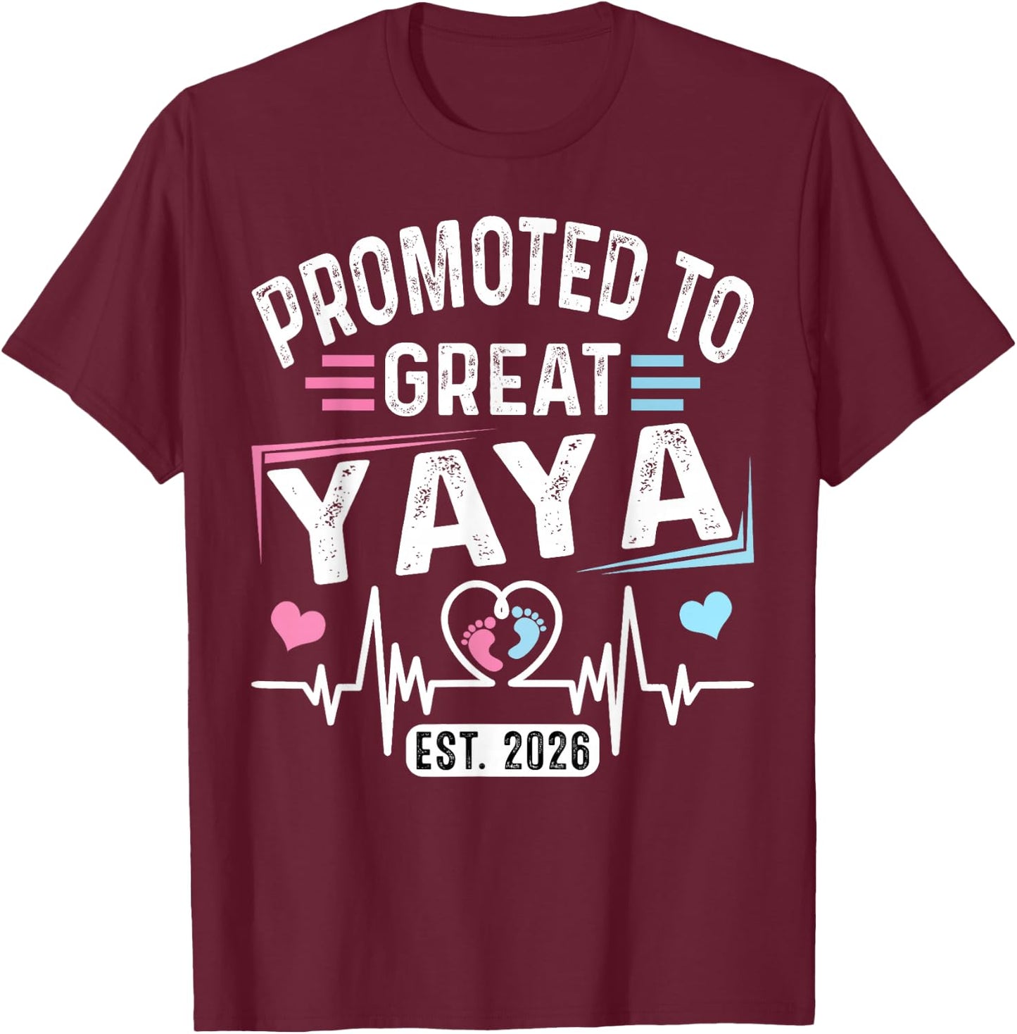 Promoted to Great Yaya Est. 2026 Soon to Be Yaya T-Shirt - T-Shirt | Maroon