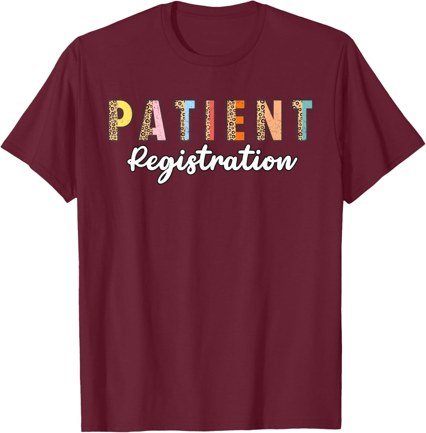 Registrar Emergency Department Hospital Patient Registration T-Shirt - T-Shirt | Maroon
