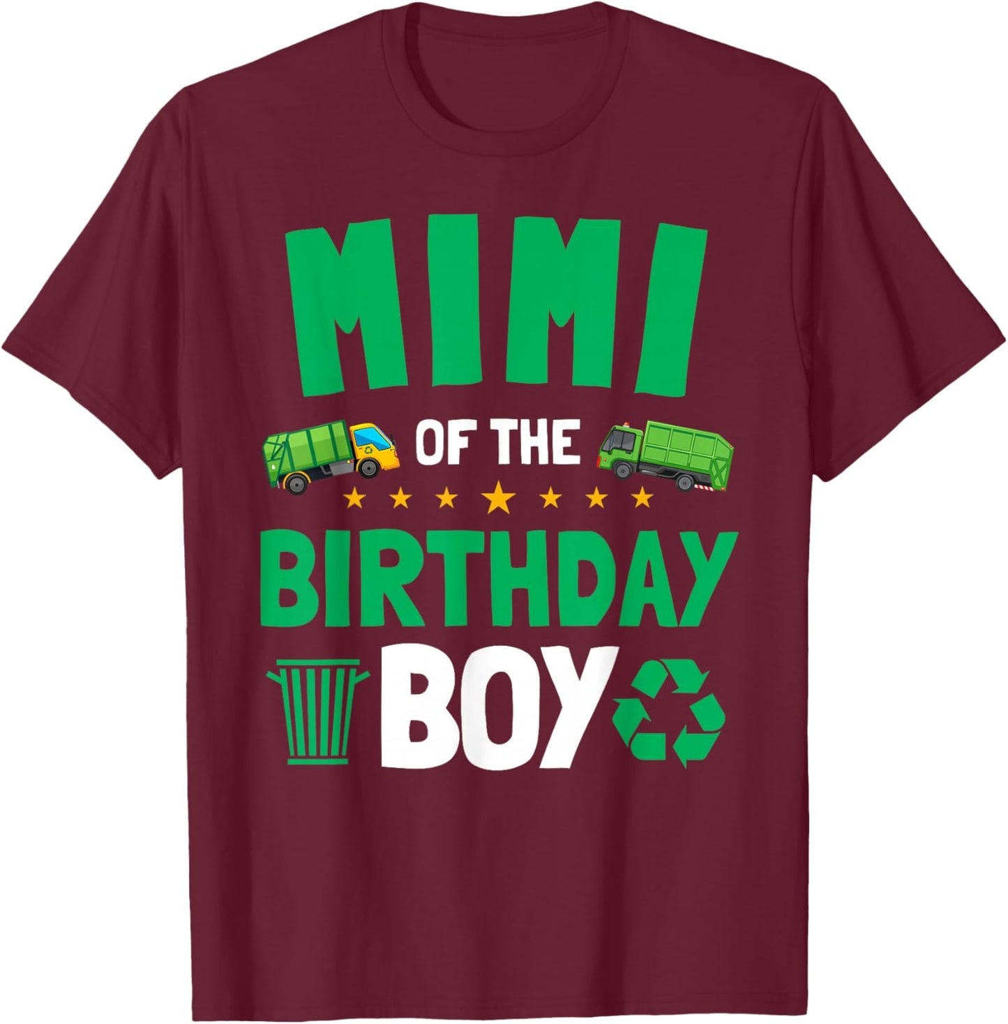 Mimi Of The Birthday Boy Garbage Trucks Dump Funny T-Shirt - T-Shirt | Maroon