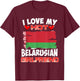 Belarus I Love My Hot Belarusian Girlfriend T-Shirt - T-Shirt | Maroon