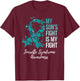 My Son’s Fight Is My fight Tourette Syndrome Awareness T-Shirt - T-Shirt | Maroon