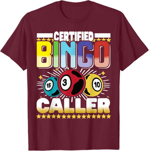 Certified Bingo Caller - Bingo Player Gambling - Bingo T-Shirt - T-Shirt | Maroon