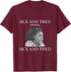 Fannie Lou Hamer Sick and Tired T-Shirt - T-Shirt | Maroon