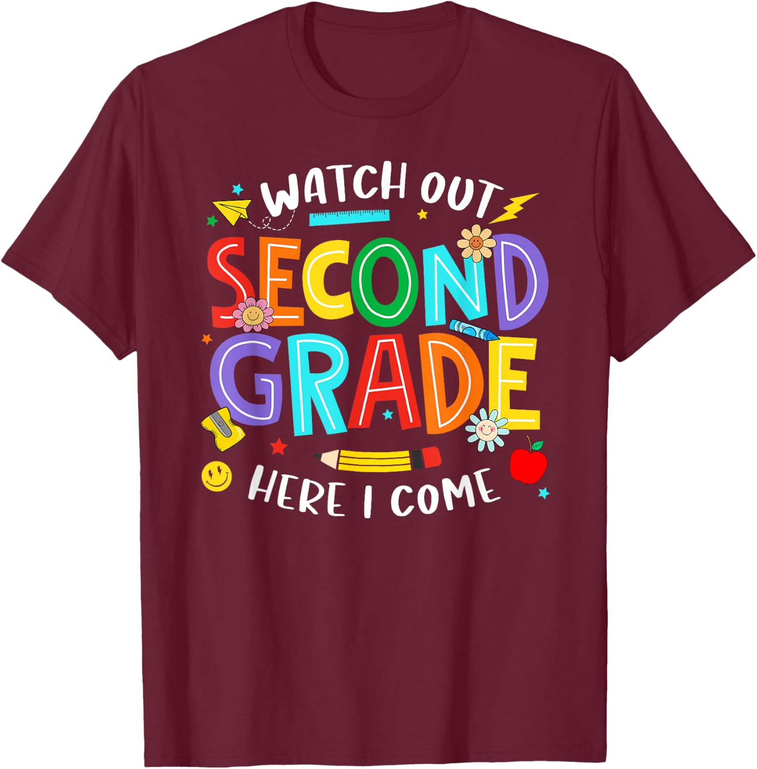 Watch Out Second Grade Here I Come 2nd Grade Back To School T-Shirt - T-Shirt | Maroon