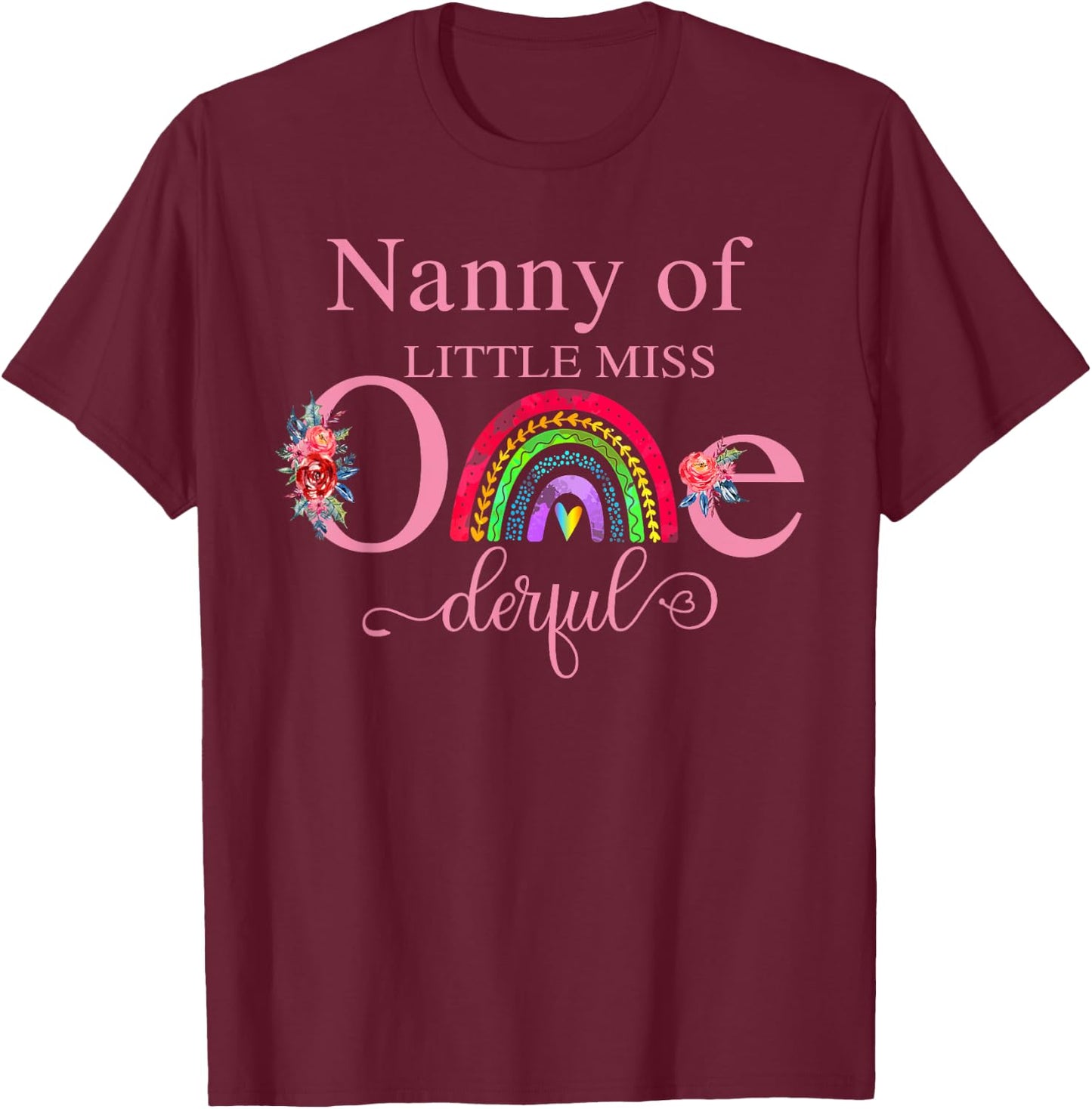 Nanny of Little Miss Onederful Birthday First One-Derful T-Shirt - T-Shirt | Maroon